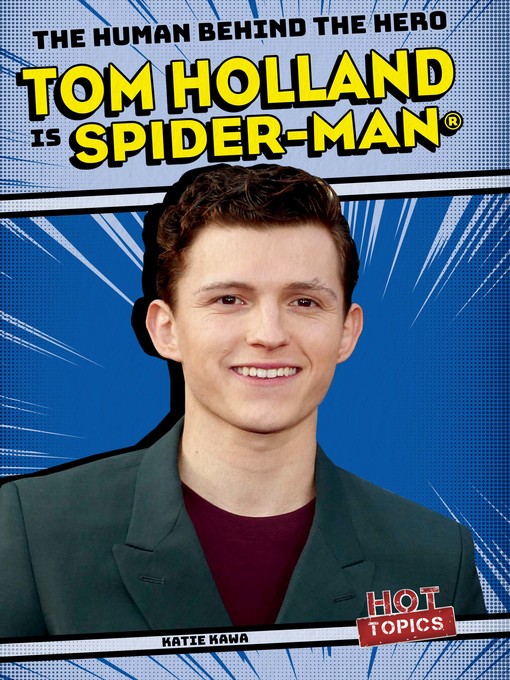Title details for Tom Holland Is Spider-Man by Katie Kawa - Wait list